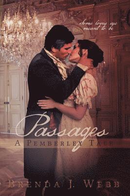 Brenda J. Webb - Passages - A Pemberley Tale, Häftad