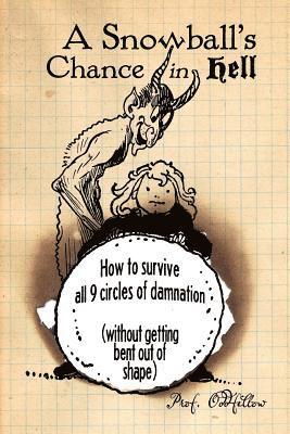Craig Conley, Prof Oddfellow - A Snowball's Chance in Hell, Häftad