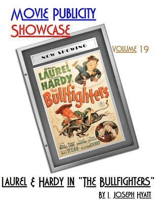 bokomslag Movie Publicity Showcase Volume 19: Laurel and Hardy in 'The Bullfighters'