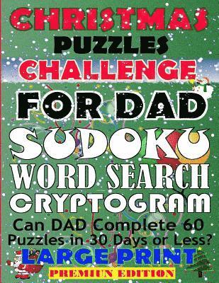 bokomslag Christmas Puzzles Challenge for Dad: Can Dad Complete 60 Puzzles in 30 Days or Less?