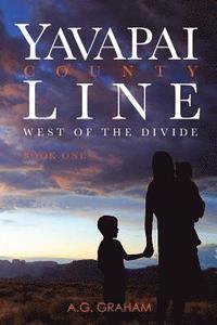 bokomslag Yavapai County Line: West of the Divide Book 1