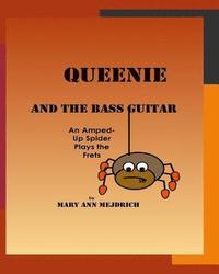 bokomslag Queenie and the Bass Guitar: An Amped -up Spider Plays the Frets