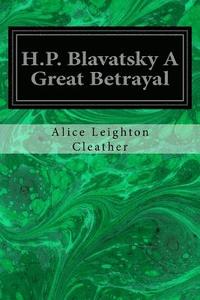 bokomslag H.P. Blavatsky A Great Betrayal