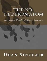 bokomslag The NO-Neutron Atom