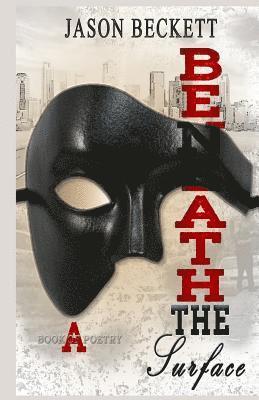 Beneath the Surface 1