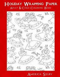 bokomslag Holiday Wrapping Paper Adult & Children Coloring Book: Adult & Children Coloring Book