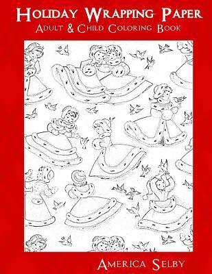 Holiday Wrapping Paper Adult & Children Coloring Book: Adult & Children Coloring Book 1