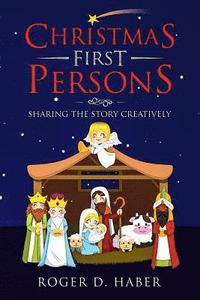 bokomslag Christmas First Persons: Sharing the Story Creatively
