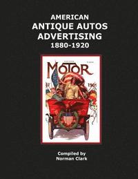 bokomslag American Antique Auto Advertising 1880-1920