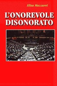 bokomslag L'Onorevole disonorato