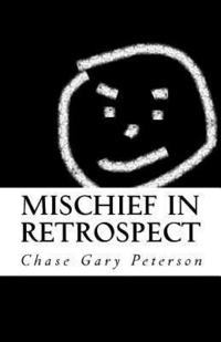 bokomslag Mischief in Retrospect: An account of model misbehavior in American public schools