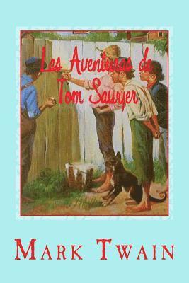 Mark Twain, Gustavo J. Sanchez - Las Aventuras de Tom Sawyer, Häftad