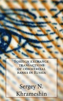 Foreign Exchange Transactions of Commercial Banks in Russia 1