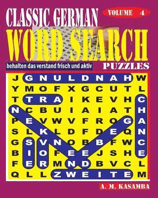 bokomslag CLASSIC GERMAN Word Search Puzzles. Vol. 4