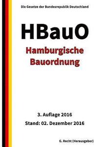 bokomslag Hamburgische Bauordnung (HBauO), 3. Auflage 2016