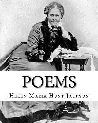 Poems. By: Helen Jackson, illustrated By: Emile-Antoine Bayard (November 2, 1837 - December 1891): Helen Maria Hunt Jackson, born 1