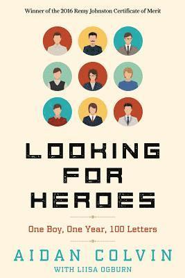 bokomslag Looking for Heroes: One Boy, One Year, 100 Letters 2nd Edition