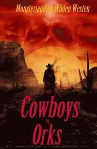 bokomslag Cowboys vs. Orks