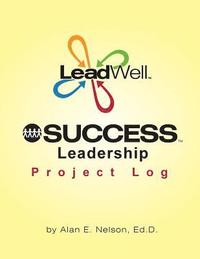 bokomslag LeadWell SUCCESS Leadership Project Log
