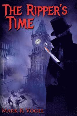 bokomslag The Ripper's Time