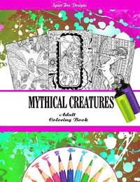 bokomslag Mythical Creatures Fantasy Adult Coloring Book: Dragons, Fairies and other Fantasy Line Art Creatures