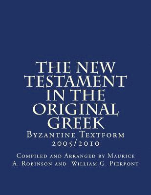 bokomslag The New Testament In The Original Greek: Byzantine Textform 2005/2010