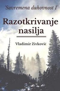 bokomslag Savremena Duhovnost I: Razotkrivanje Nasilja