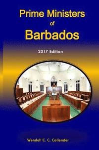 bokomslag Prime Ministers of Barbados: 2016 Edition