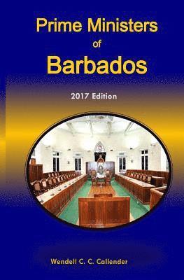 Prime Ministers of Barbados: 2016 Edition 1