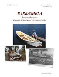 bokomslag Barbashela Restoration Report: Winnie Davis' 1880s Rowboat