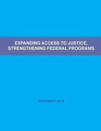 bokomslag Expanding Access to Justice, Strengthening Federal Programs