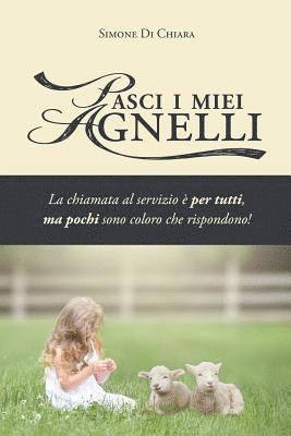 bokomslag Pasci i miei agnelli