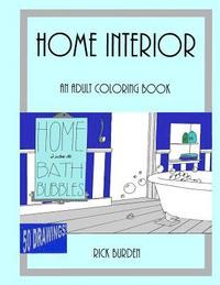 bokomslag Home Is Where The Bath Bubbles Adult Coloring Book: Home Interior