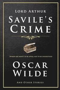 bokomslag Lord Arthur Savile's Crime and Other Stories