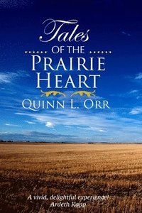 bokomslag Tales of the Prairie Heart