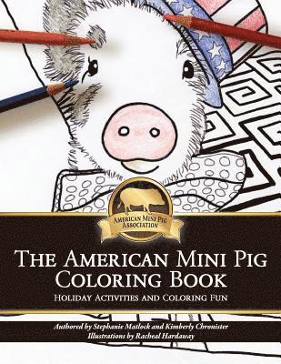 American Mini Pig Holiday Coloring Book: Holiday Activities and Coloring Fun 1