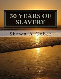 bokomslag 30 Years OF Slavery