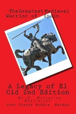 A Legacy of El Cid: Our Heritage 1