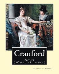 bokomslag Cranford. By: Elizabeth Gaskell: Novel (World's Classics)