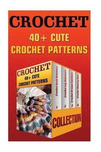 bokomslag Crochet: 40+ Cute Crochet Patterns