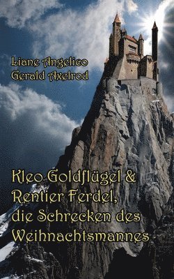 Kleo Goldflügel und Rentier Ferdel, die Schrecken des Weihnachtsmannes 1