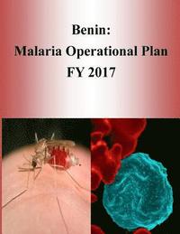 bokomslag Benin: Malaria Operational Plan FY 2017 (President's Malaria Initiative)