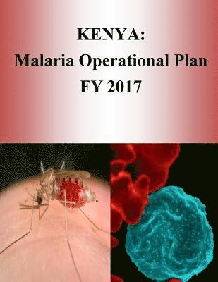 bokomslag Kenya: Malaria Operational Plan FY 2017 (President's Malaria Initiative)