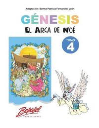 bokomslag Génesis-El arca de Noé-Tomo 4: Cuentos Ilustrados