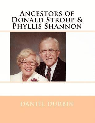 Daniel B. Durbin - Ancestors of Donald Stroup & Phyllis Shannon, Häftad