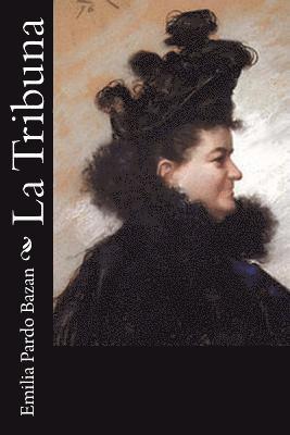 Emilia Pardo Bazan - La Tribuna, Häftad