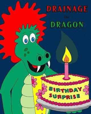 Ian Thompson - Drainage the Dragon Birthday Surprise, Häftad