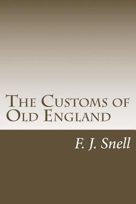 bokomslag The Customs of Old England