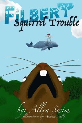 Allen Swim - Squirrel Trouble, Häftad