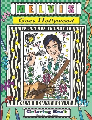 Melvis Goes Hollywood: Coloring Book